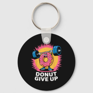 Porte-clés Donut de bodybuilder Ne pas abandonner Humour Gym