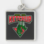 Porte-clés Dragon : Passez Le Ketchup (Devant)