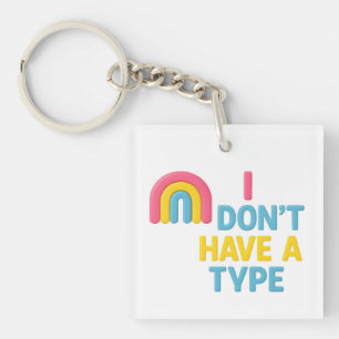 Porte-clés drapeau arc-en-ciel pansexuel fierté "je n'ai pas 
