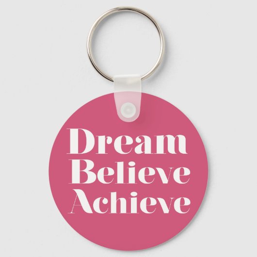 Porte-clés Dream Believe Achieve (Recto)