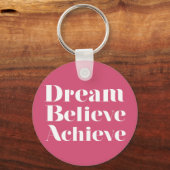 Porte-clés Dream Believe Achieve (Recto)
