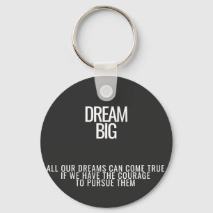 Porte-clés Dream Big Porte - clé acrylique