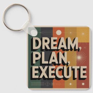 Porte-clés Dream, Plan, Execute