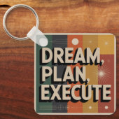 Porte-clés Dream, Plan, Execute (Recto)