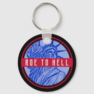 Porte-clés droits des femmes roe v wade my body roe to hell