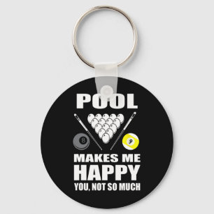 Porte-clés Drôle Billard Pool Me Rend Heureux Que Tu Ne Sois