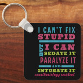 Porte-clés Drôle CRNA / Anesthésiologiste ne peut pas réparer (Recto)