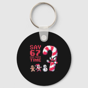 Porte-clés Drôle de Noël Six Sept Mème Dire 67 Un Humour Mo