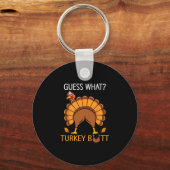 Porte-clés Drôle de Thanksgiving Devinez quoi Cul de dinde Ho (Recto)
