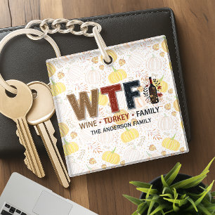 Porte-clés Drole de WTF Vin Dinde Famille Action de grâce