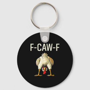 Porte-clés Drôle F Caw F Poulet Fcwf Fesses F-caw-f