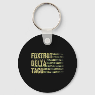 Porte-clés Drôle Go Taco Chemise Foxtrot Delta Taco 6