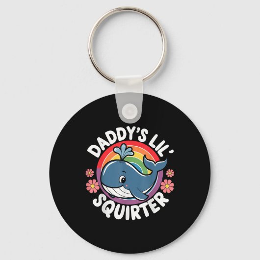 Porte-clés Drôle Inapproprié Daddys Lil Squirter Embarrassant (Recto)
