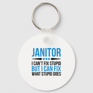 Porte-clés Drôle Janitor - Je Ne Peux Pas Réparer Stud