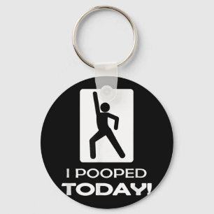 Porte-clés Drôle Je Pooped Aujourd'Hui - Humour Je Pooped