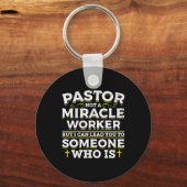 Porte-clés Drôle Je suis un pasteur pas un Miracle Worker Pas (Recto)