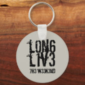 Porte-clés Drôle Leetspeak Long Live Weekend (Recto)