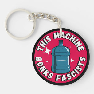 Porte-clés Drôle mignon Cette machine Bonifie fascistes