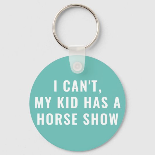 Porte-clés Drôle Mon Enfant A Un Spectacle De Cheval Maman Eq (Recto)