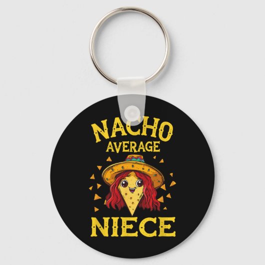 Porte-clés Drôle Nacho moyenne nièce (Recto)