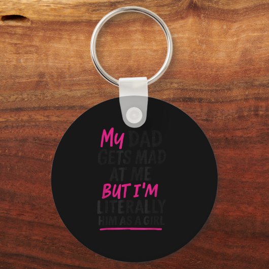 Porte-clés Drôle papa fille Humour Citation Famille Sarcastic (Recto)