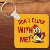 Porte-clés Drôle Poulet - N'étouffez pas avec moi (Recto)
