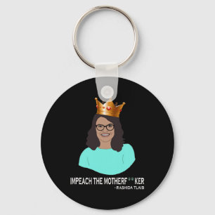 Porte-clés Drôle Rashida Tlaib - Impeach Trump