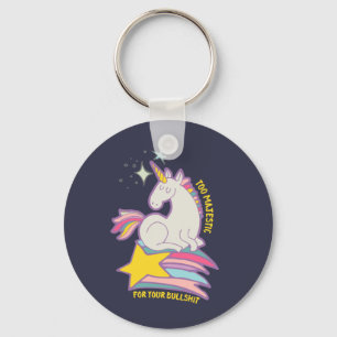 Porte-clés Drôle Sarcastique Unicorne Trop Majestic Pour Votr