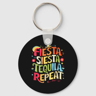 Porte-clés Drôle Sayes Fiesta Siesta Répéter Cinco De Mayo