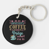 Porte-clés Drôle s'il s'agit de café et de bridge (Dos)