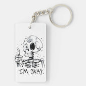 Porte-clés Drôle Skeleton avec le message "I'm Okay" (Dos)