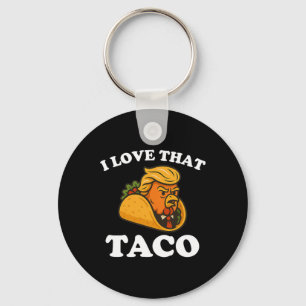 Porte-clés Drôle Taco Chicken Taco Trump Toujours Se Défile