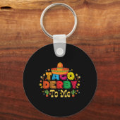 Porte-clés Drôle Taco Derby Pour Moi Cinco De Mayo (Recto)