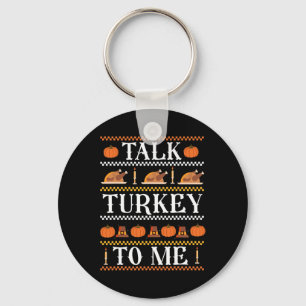 Porte-clés Drôle Thanksgiving Drôle Parler la Turquie à moi t