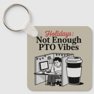 Porte-clés Drôles de vacances de bureau de Memes de café PTO 