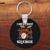 Porte-clés Drum Percussionist Drummers I Destroy Silence Drum (Recto)