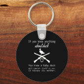 Porte-clés Duck Hunting Quote - Funny Hunter Gift Cute Hunt G (Recto)
