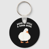 Porte-clés Duck, Is Still, A Good Duck (Recto)
