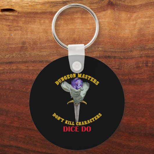 Porte-clés Dungeon Masters Dont Kill Characters Dice Do (Recto)