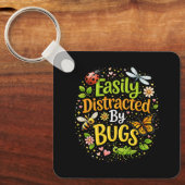 Porte-clés Easily Distracted by Bugs (Recto)