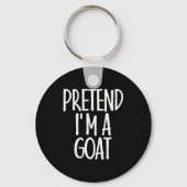Porte-clés Easy Pretend I'm Goat Costume Gift Funny Farmer Ha (Recto)