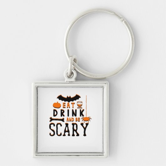 Porte-clés Eat Drink And Be Scary Funny Halloween Quote (Devant)