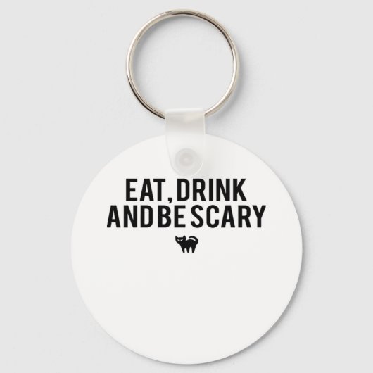 Porte-clés Eat Drink And Be Scary Halloween Fan Text Art Crea (Recto)