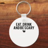 Porte-clés Eat Drink And Be Scary Halloween Fan Text Art Crea (Recto)