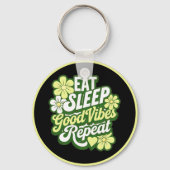 Porte-clés Eat Sleep Good Vibes Répéter (Recto)