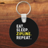 Porte-clés Eat Sleep Zipline Repea Funny Ziplining Humor  (Recto)