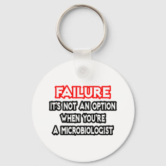 Porte-clés Échec...Pas une option...Microbiologiste