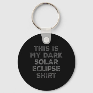 Porte-clés Eclipse 2024 Voici Mon Éclipse Solaire Sombre