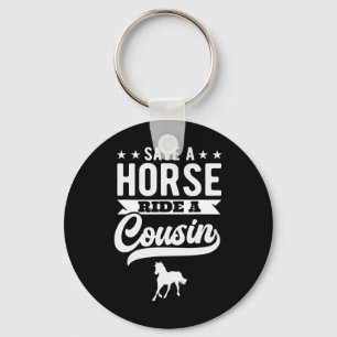 Porte-clés Économisez Une Balade À Cheval Un Cousin Drôle Équ