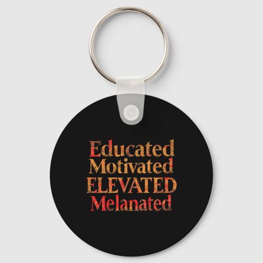 Porte-clés Educated Motivated Elevated Melanated Bhm Pride Mo (Recto)